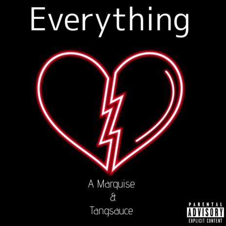 Everything ft. Tang Sauce | Boomplay Music