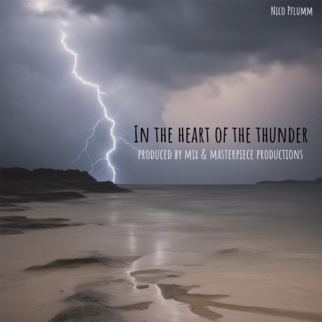 In the heart of the thunder | Boomplay Music