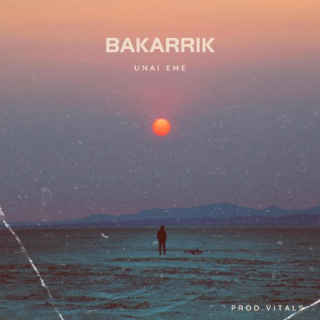 Bakarrik | Boomplay Music