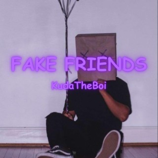 Fake Friends