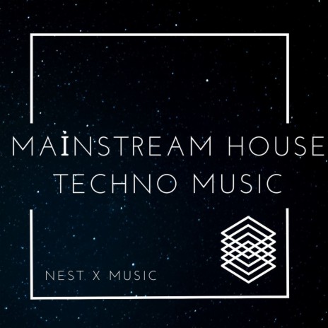 Mainstream House Techno Musıc ft. musıc | Boomplay Music