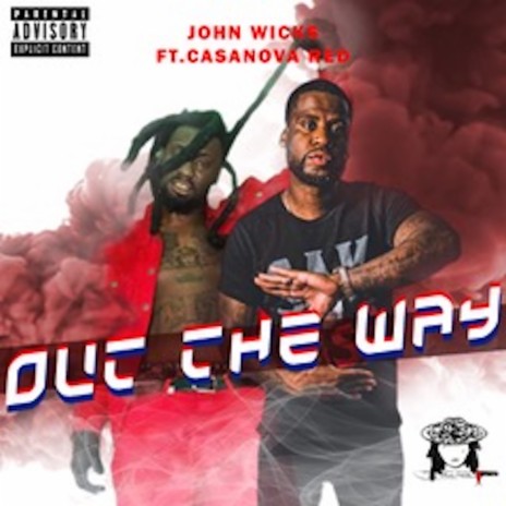 Out The Way ft. Casanova Red | Boomplay Music