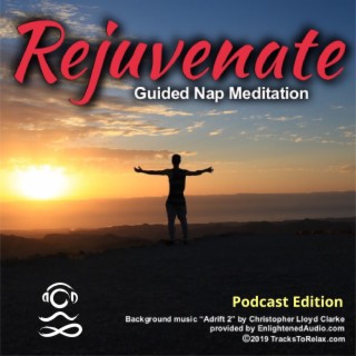Rejuvenate - A relaxing nap meditation