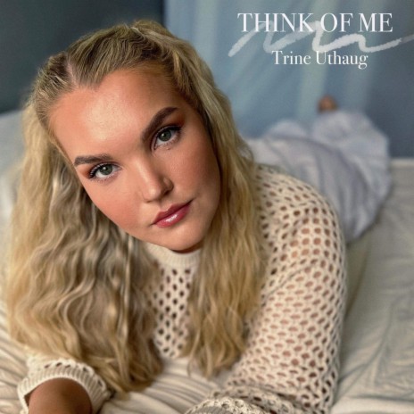 Think Of Me | Boomplay Music