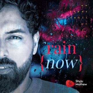Rain Now lyrics | Boomplay Music