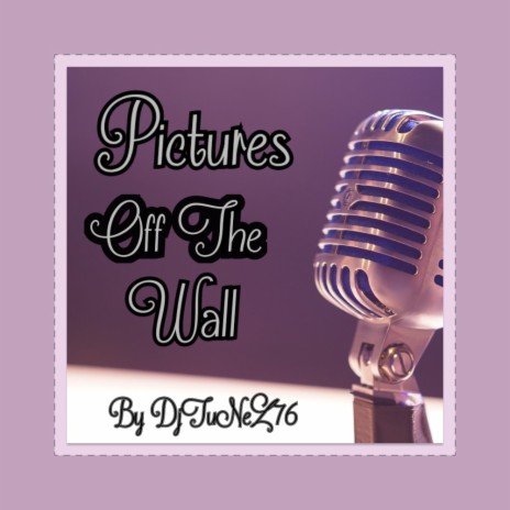 PICTURES OFF THE WALL | Boomplay Music