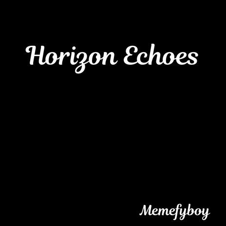 Horizon Echoes | Boomplay Music