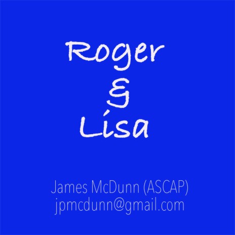 Roger & Lisa | Boomplay Music