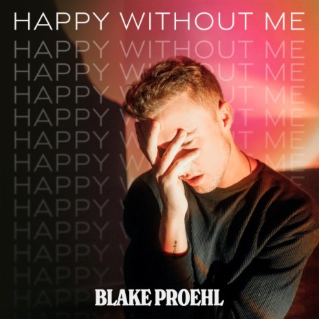Happy Without Me | Boomplay Music