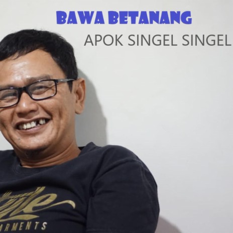 Bawa Betanang | Boomplay Music