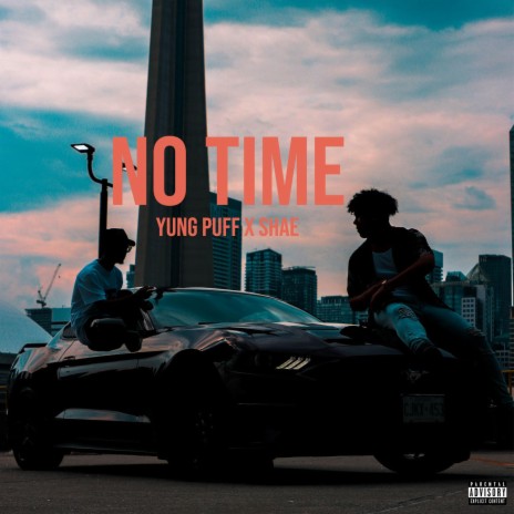 No Time ft. Shae