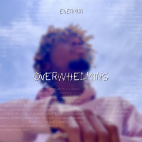 Overwhelming | Boomplay Music