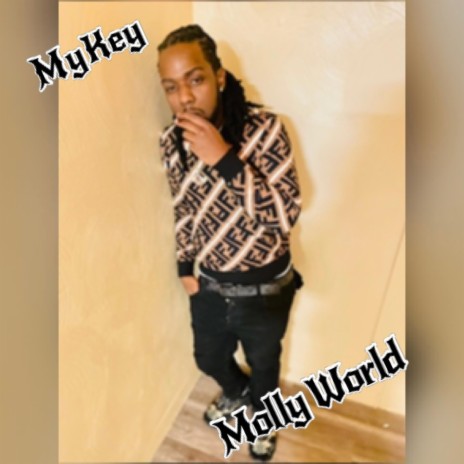 Molly World ft. MYKEY | Boomplay Music