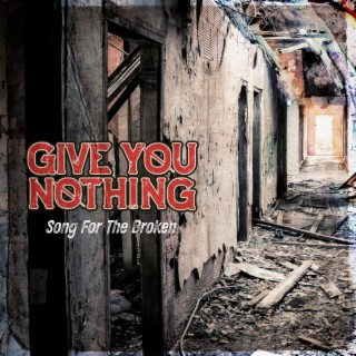 Give You Nothing