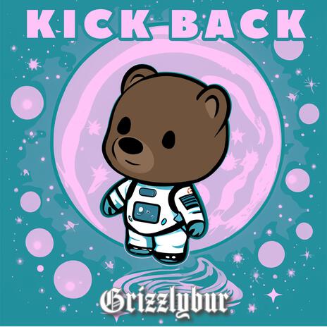 Kick Back | Boomplay Music