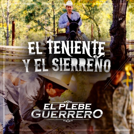 El Teniente Y El Sierreño | Boomplay Music