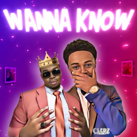 Wanna Know ft. FriZky | Boomplay Music