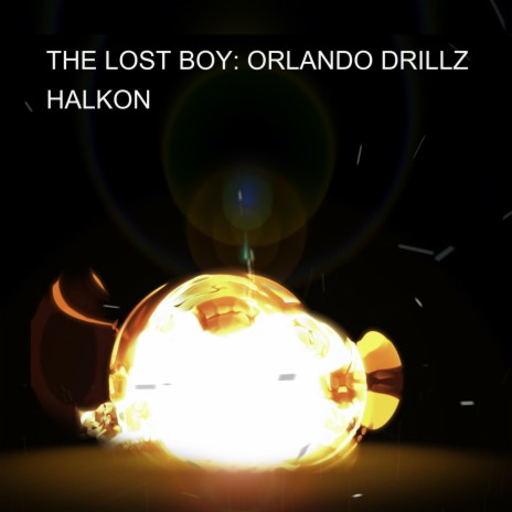 THE LOST BOY: ORLANDO DRILLZ | Boomplay Music