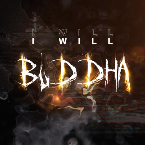 Buddha Rap: I Will ft. R Reed | Boomplay Music