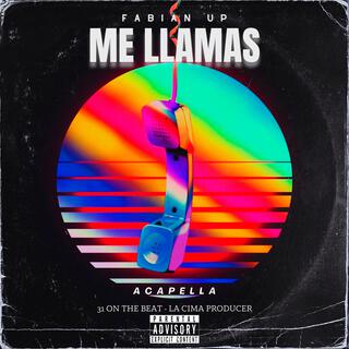 Me Llamas (Acapella)