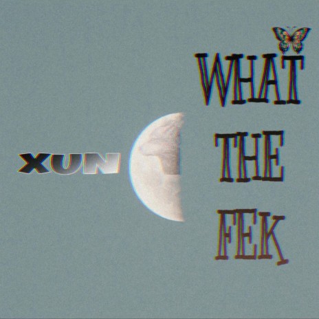 What The Fek | Boomplay Music