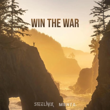 Win The War ft. SteelniX | Boomplay Music