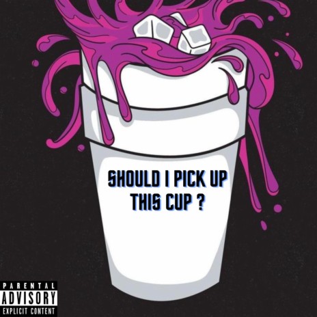 Should I Pick Up This Cup Prod. Young Newyork | Boomplay Music