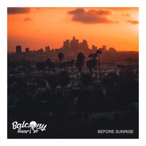 Before Sunrise | Boomplay Music