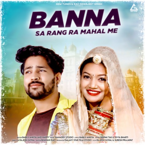 Banna Sa Rang Ra Mahal Me ft. Happy | Boomplay Music