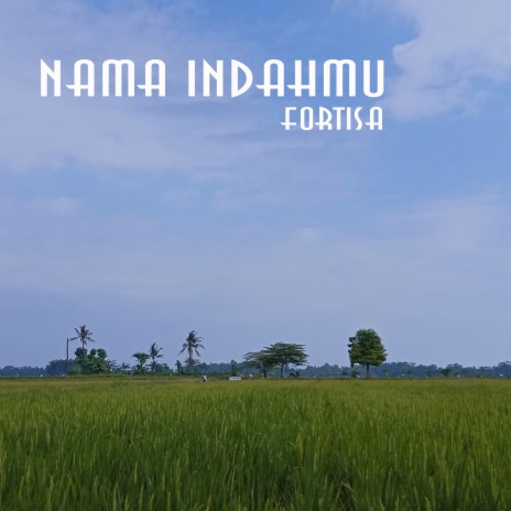 Nama Indahmu ft. masgop agm | Boomplay Music