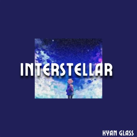 INTERSTELLAR | Boomplay Music