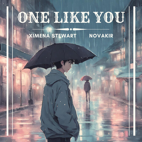 One Like You (feat. Novakir) | Boomplay Music