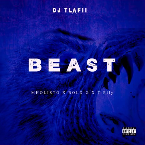Beast ft. Mholisto, Bold G & T-Elly