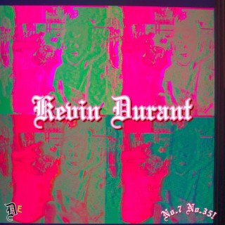 Kevin Durant ft. 4orty lyrics | Boomplay Music