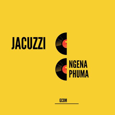 NGENA PHUMA | Boomplay Music