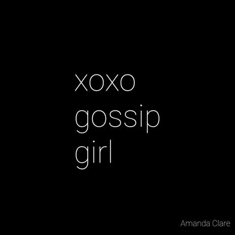 xoxo gossip girl | Boomplay Music