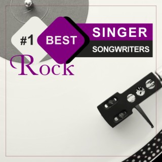 #1 Best Rock Singer Songwriters