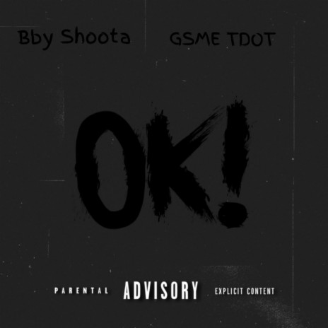 Ok! ft. Bby Shoota