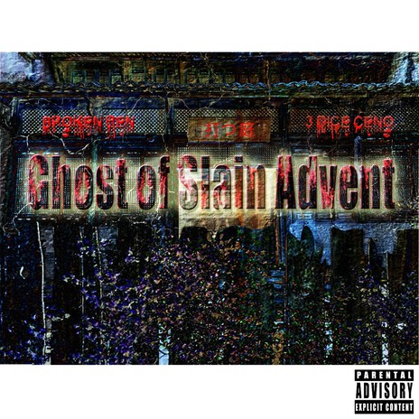 Ghost Of Slain Advent ft. 3 Dice Ceno | Boomplay Music