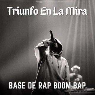 Triunfo En La Mira (Base De Rap Boom Bap)