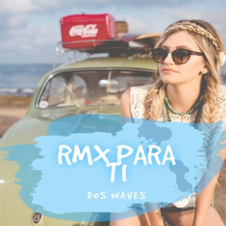 Rmx para ti