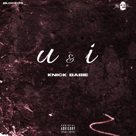 U & I ft. Knick Babie | Boomplay Music