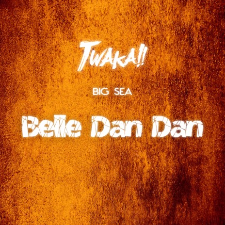 Belle Dan Dan | Boomplay Music