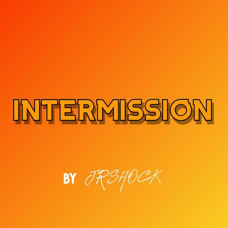 Intermission