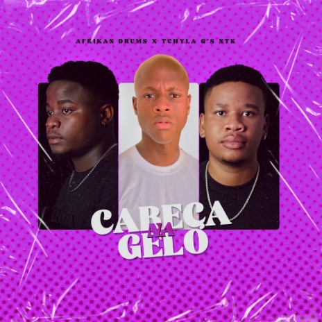 Cabeça na Gelo ft. Tchyla G's Ntk | Boomplay Music