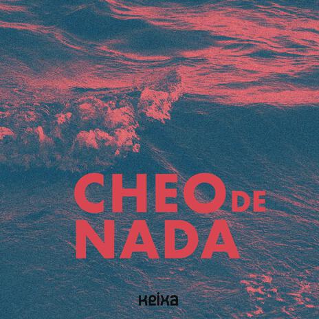 Cheo de nada | Boomplay Music