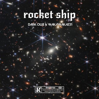 rocket ship ft. Dark Ollie & WakaWaka231 lyrics | Boomplay Music