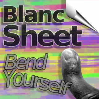 Bend Yourself