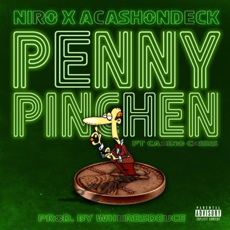 Penny Pinchen ft. AcashonDeck & CasinoCrisis | Boomplay Music