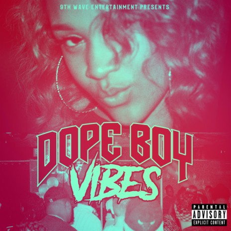 Dope Boy Vibes ft. 10times | Boomplay Music